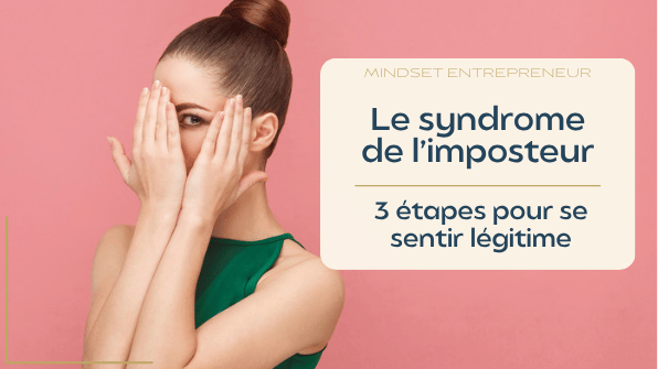 Syndrome de l’imposteur : 3 étapes pour se sentir légitime