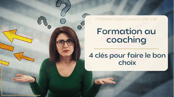 Formation au coaching : 4 clés pour faire le bon choix